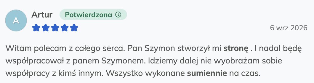 Opinia klienta Artur — 5 gwiazdek, Oferteo: „Witam polecam z całego serca. Pan Szymon stworzył mi stronę. I nadal będę współpracował z panem Szymonem. Idziemy dalej nie wyobrażam sobie współpracy z kimś innym. Wszystko wykonane sumiennie na czas.”
